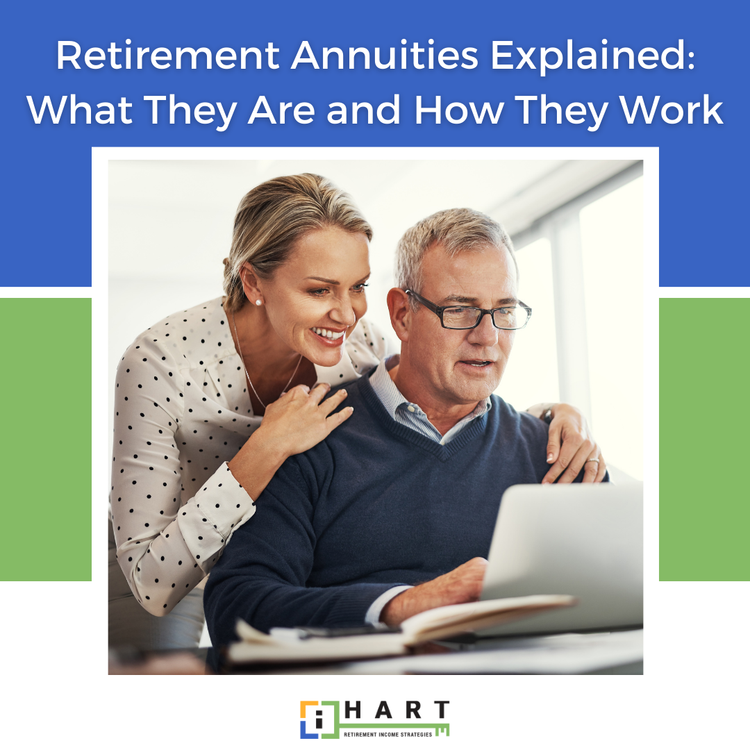 Retirement Annuities Explained: What They Are and How They Work
