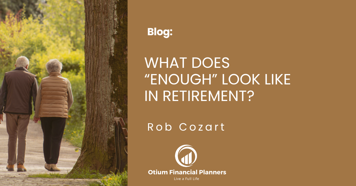 What Does “Enough” Look Like in Retirement?