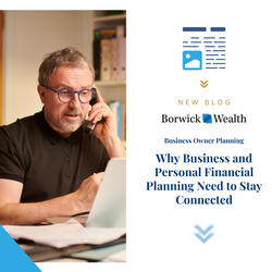 Why Business and Personal Financial Planning Need to Stay Connected