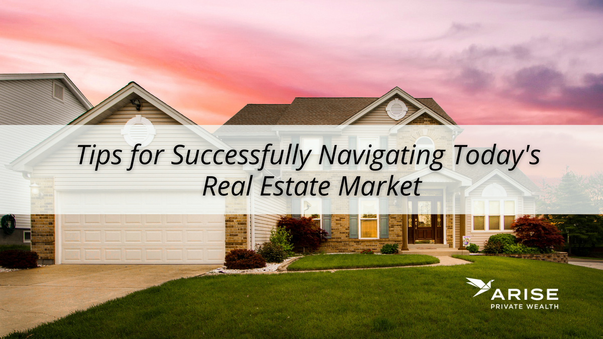 Tips for Successfully Navigating Today's Real Estate Market