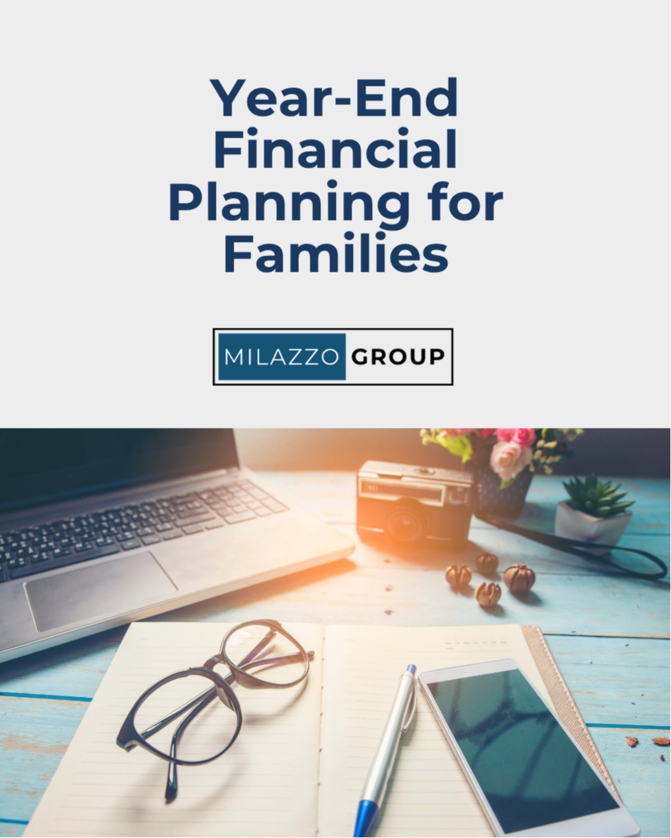 Year-End Financial Planning for Families