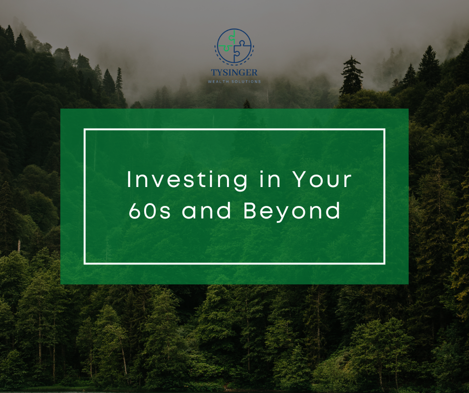 Investing in Your 60s and Beyond