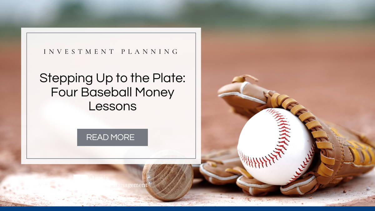 Stepping Up to the Plate: Four Baseball Money Lessons