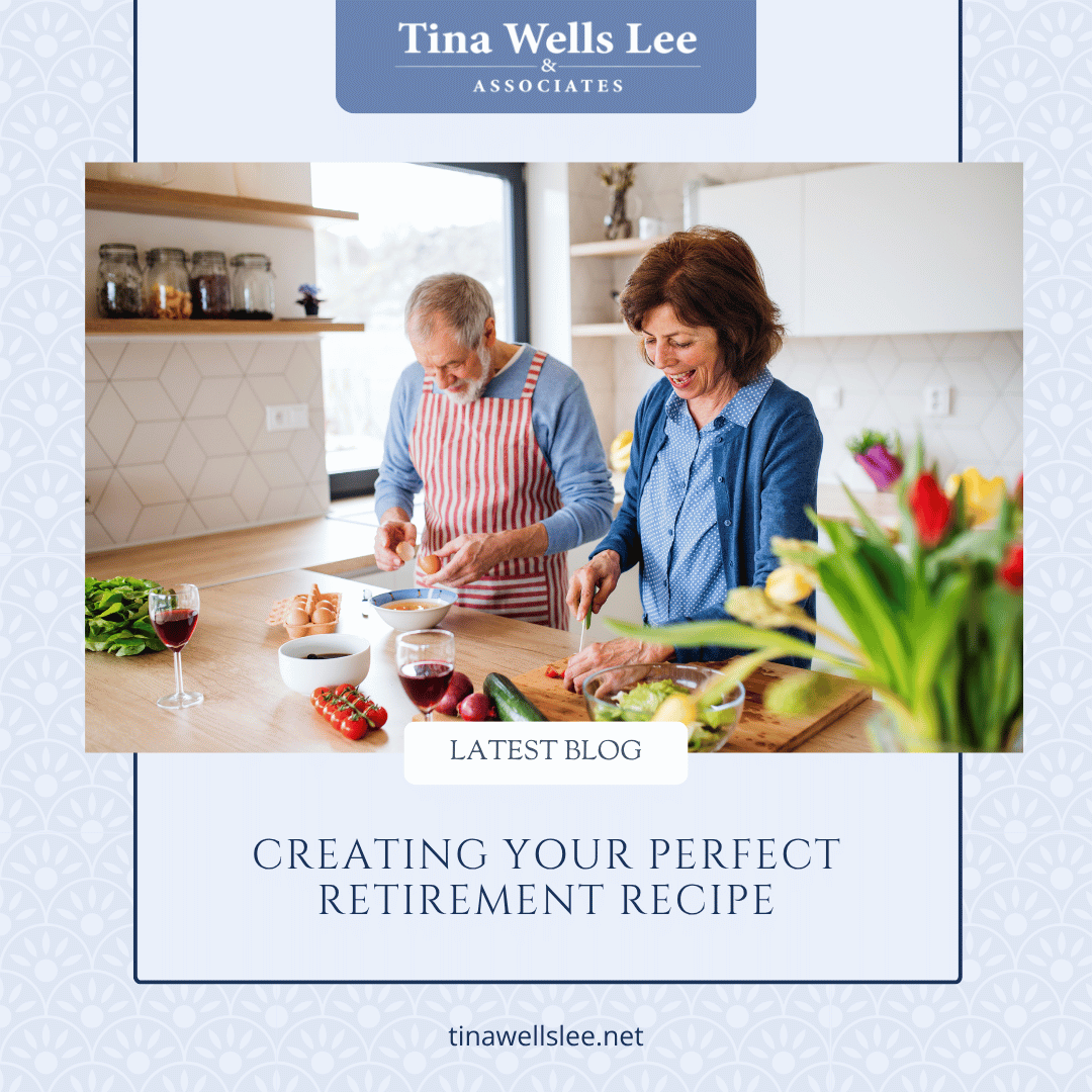 Creating Your Perfect Retirement Recipe