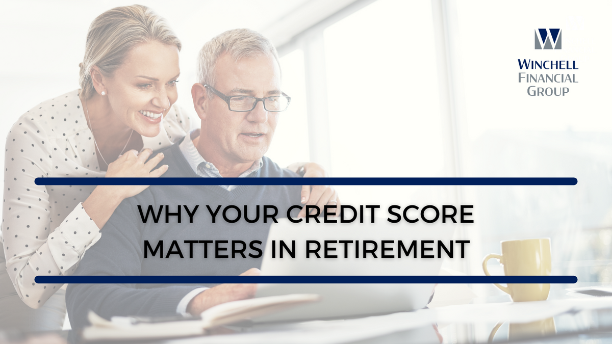Why Your Credit Score Matters in Retirement
