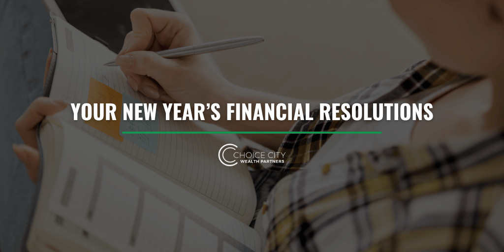 Your New Year’s (Financial) Resolutions