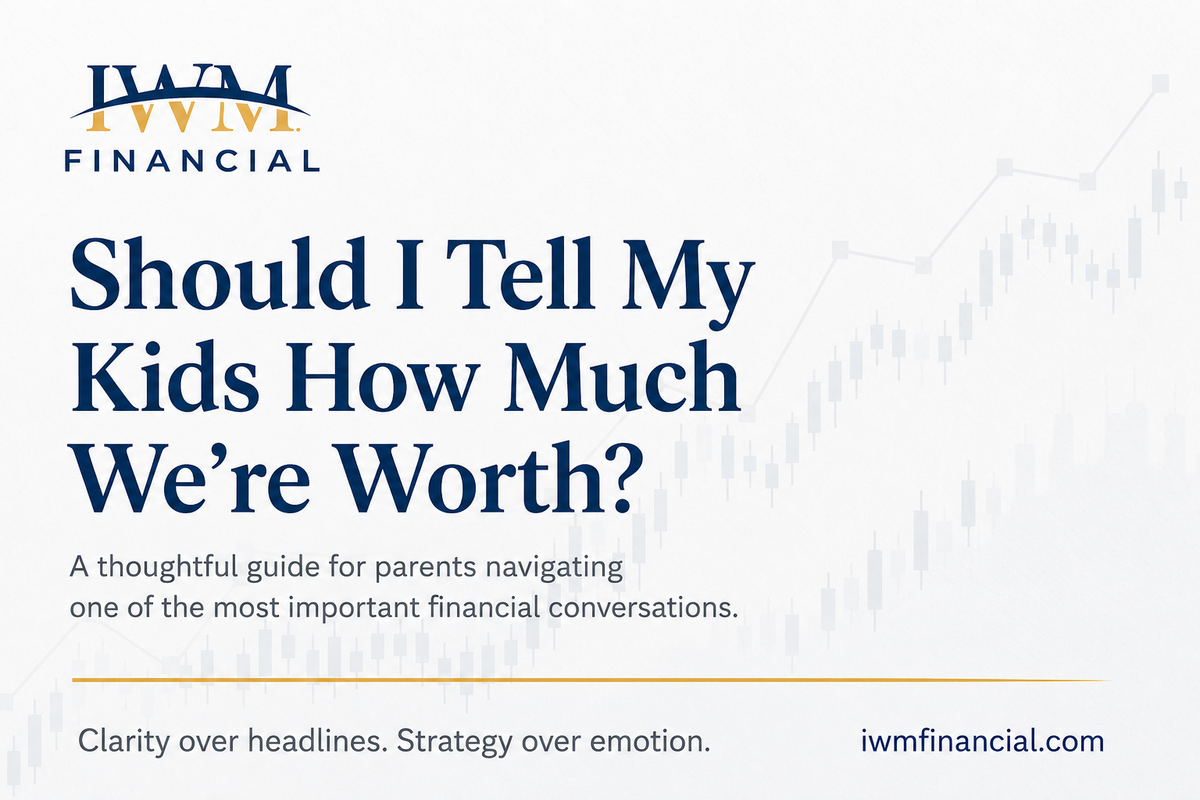 Should I Tell my Kids How Much We’re Worth?