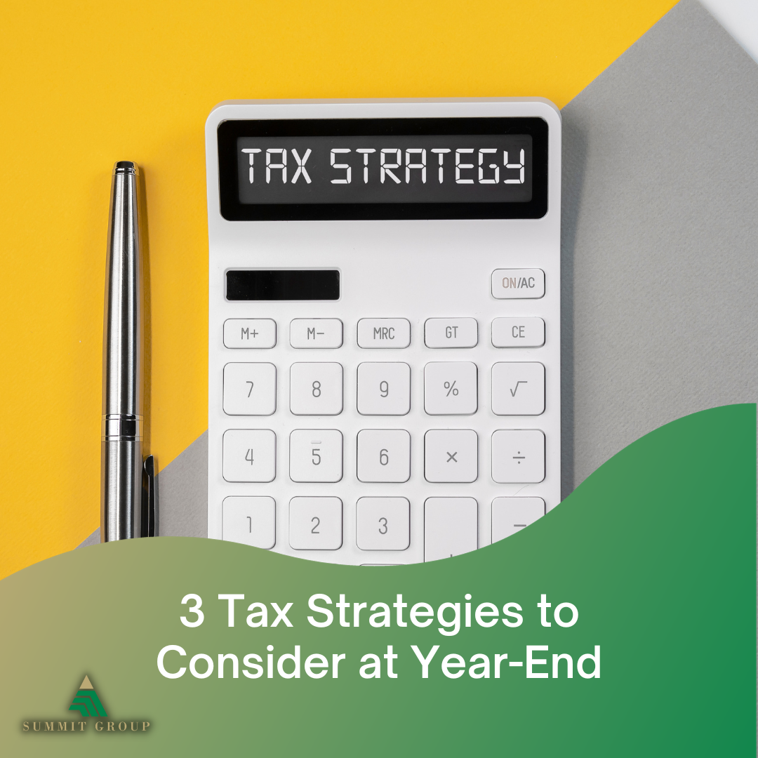3 Tax Strategies to Consider at Year-End