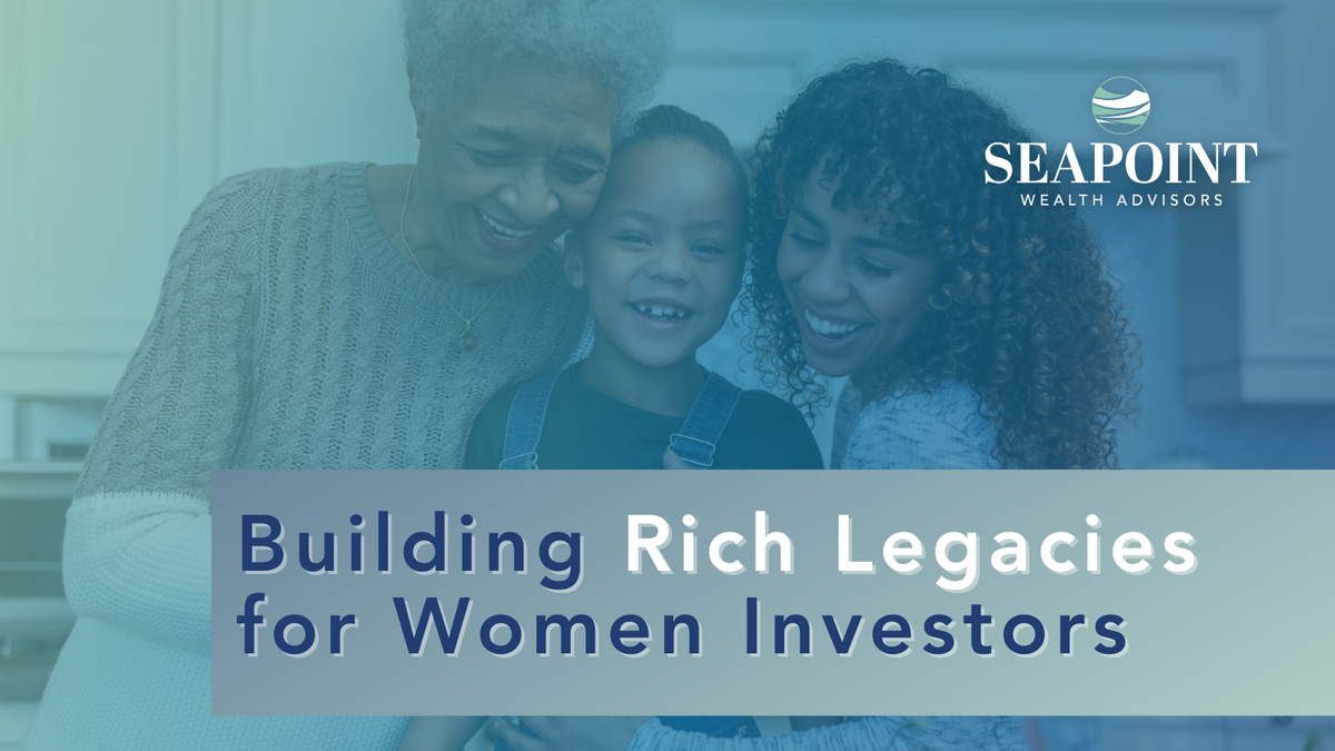Building Rich Legacies for Women Investors