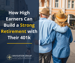 How High Earners Can Build a Strong Retirement with Their 401(k)