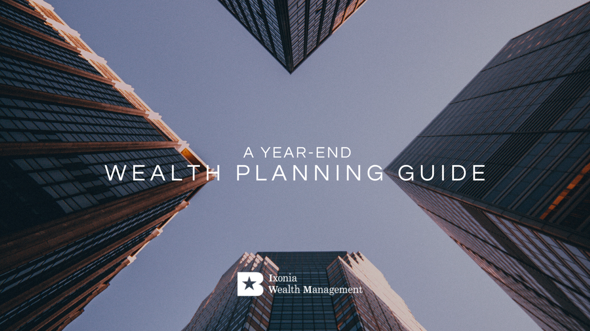 A Year-End Wealth Planning Guide