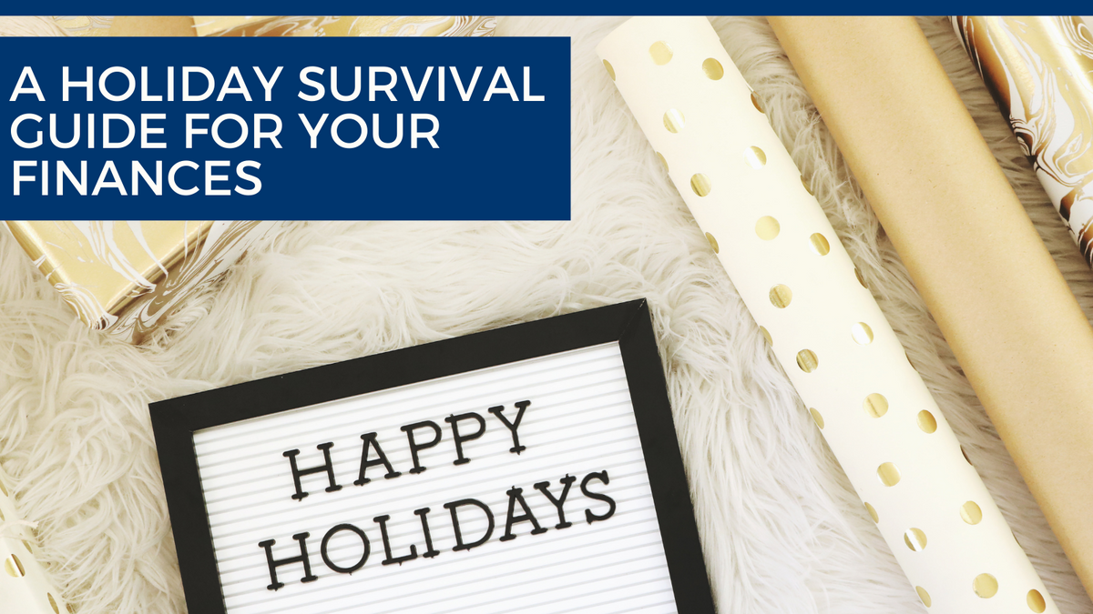 A Holiday Survival Guide for Your Finances