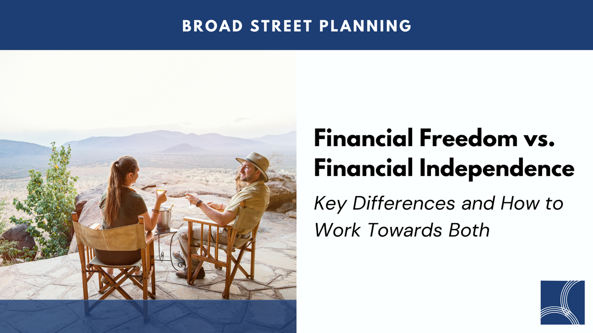 Financial Freedom vs. Financial Independence: Key Differences and How to Work Towards Both