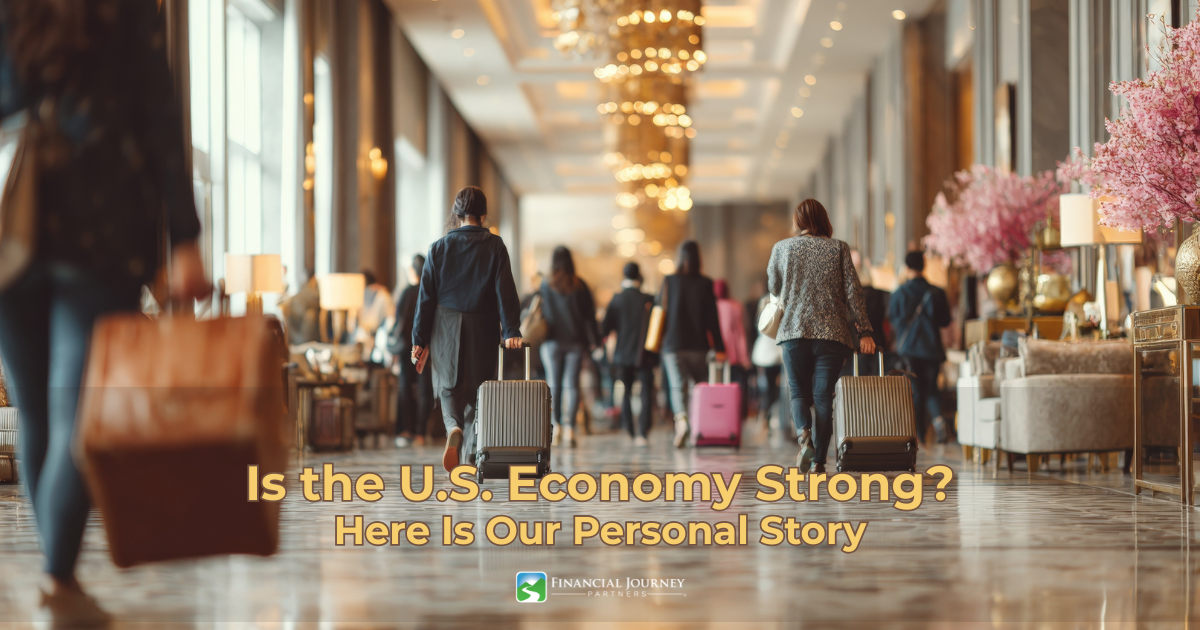 Is the U.S. Economy Strong? Here Is Our Personal Story