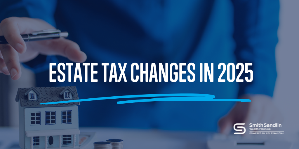 Estate Tax Changes in 2025