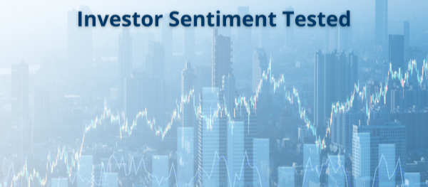 Investor Sentiment Tested