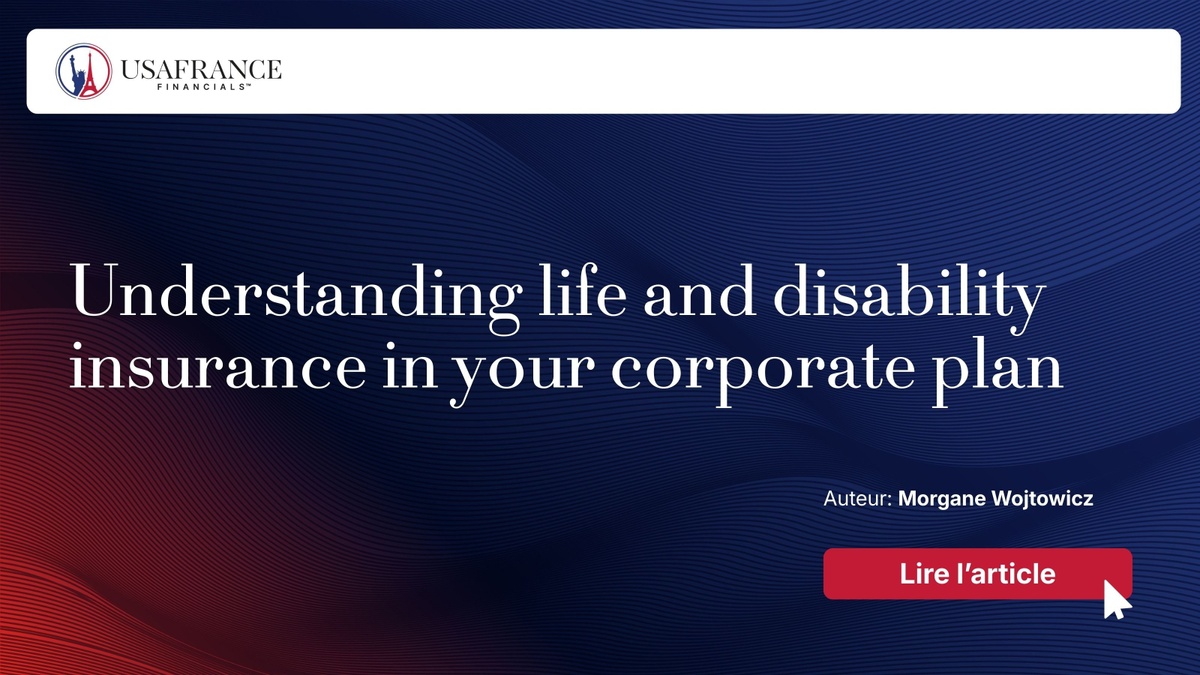 Understanding life and disability insurance in your corporate plan