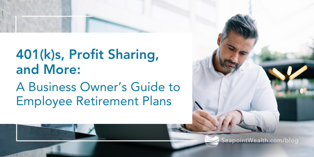 401(k)s, Profit Sharing, and More: A Business Owner’s Guide to Employee Retirement Plans