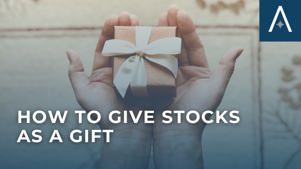 How to Give Stocks as a Gift