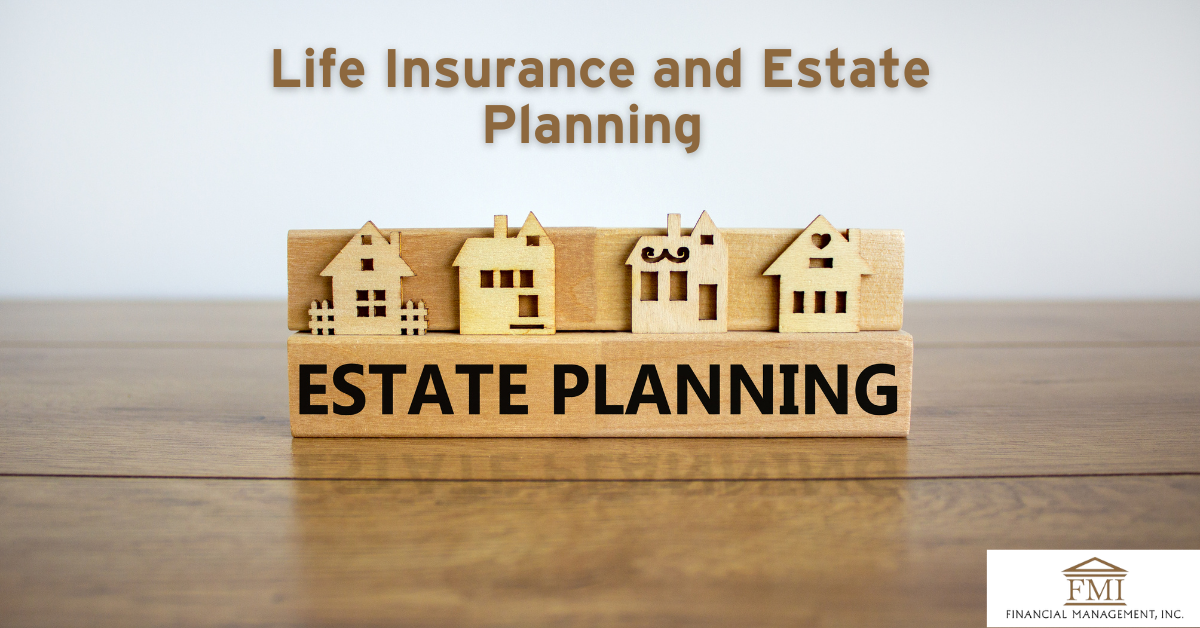 Life Insurance and Estate Planning