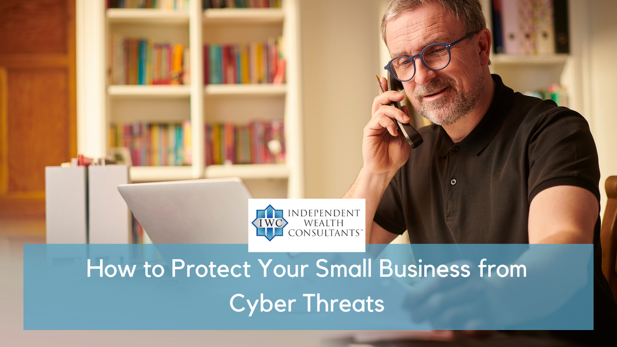 How to Protect Your Small Business from Cyber Threats