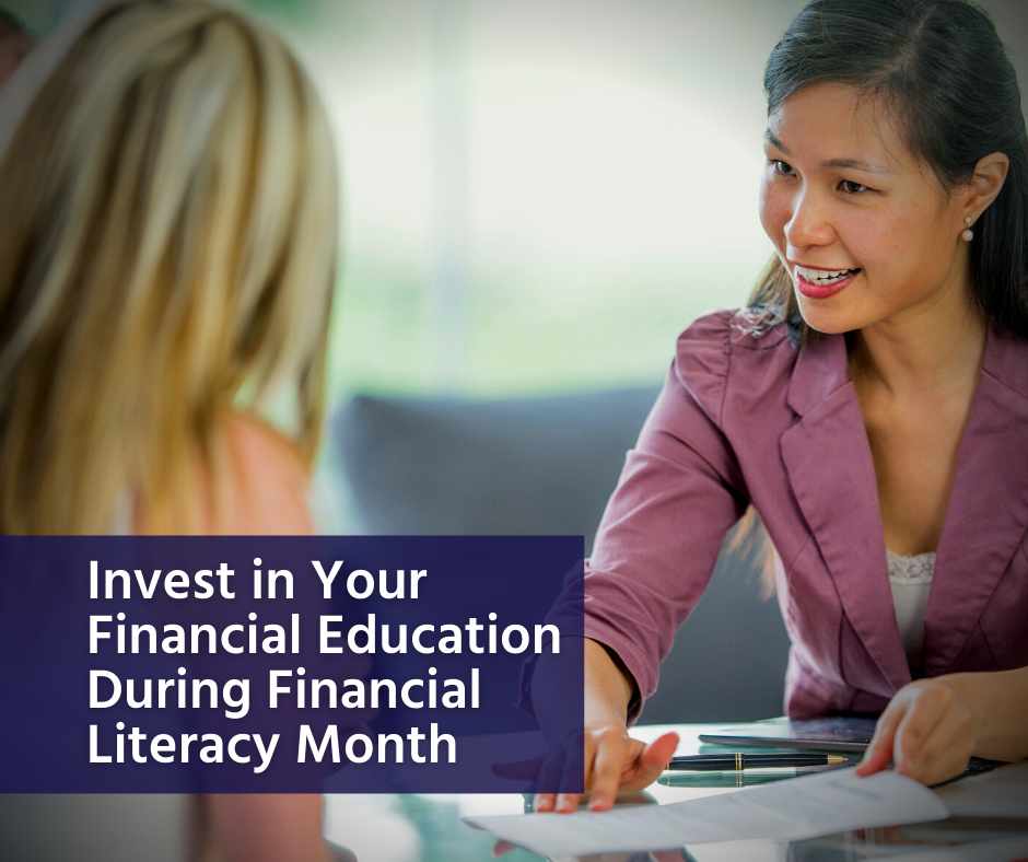 Invest in Your Financial Education During Financial Literacy Month