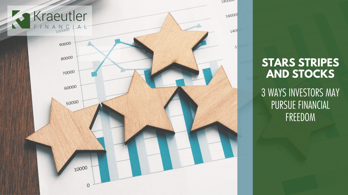 Stars, Stripes, and Stocks: 3 Ways Investors May Pursue Financial Freedom