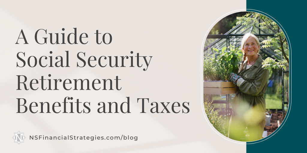 A Guide to Social Security Retirement Benefits and Taxes