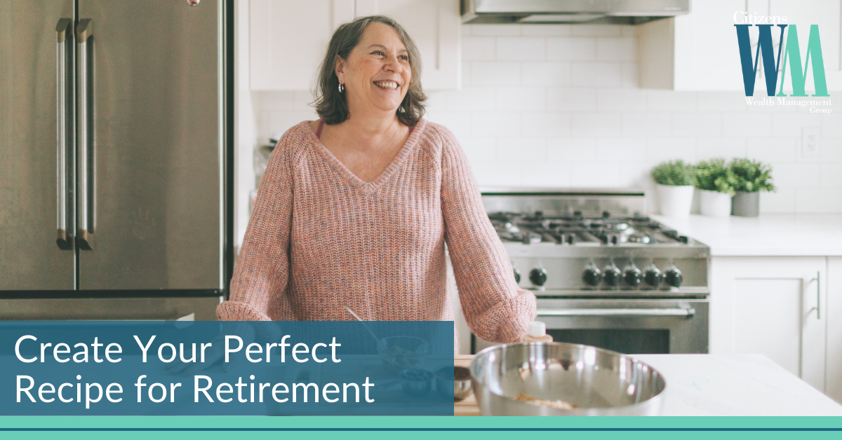 Creating Your Perfect Retirement Recipe