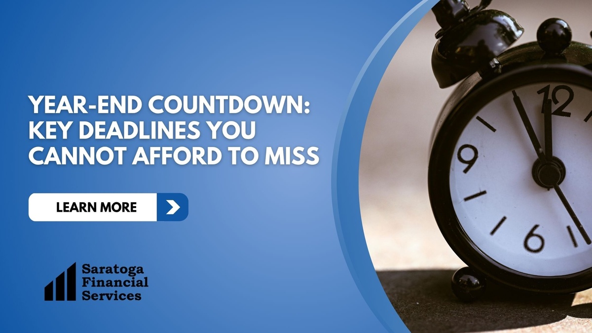 Year-End Countdown: Key Deadlines You Cannot Afford to Miss