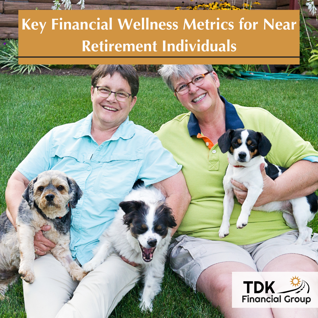 Key Financial Wellness Metrics for Near-Retirement Individuals
