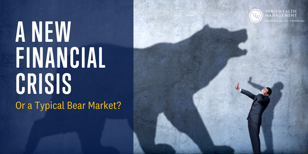 A New Financial Crisis or a Typical Bear Market