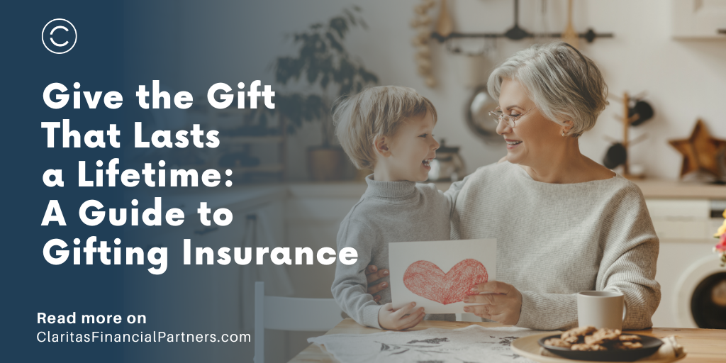 Give the Gift That Lasts a Lifetime: A Guide to Gifting Insurance