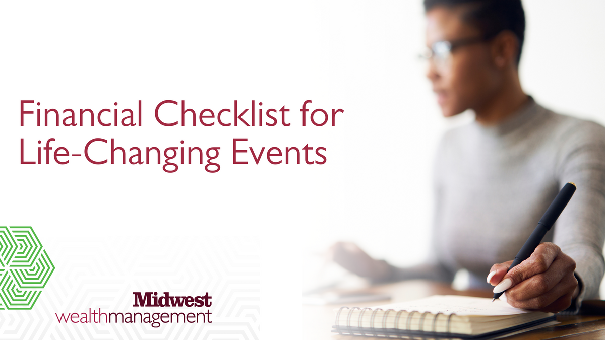 A Financial Checklist for Life-Changing Events