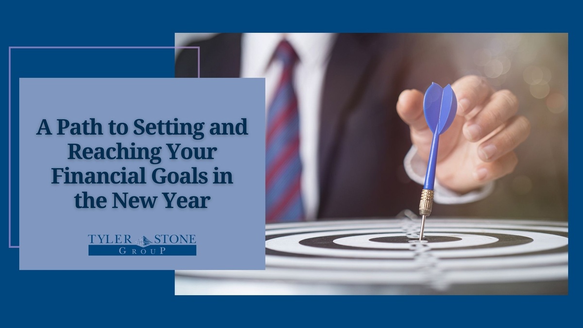 A Path to Setting and Reaching Your Financial Goals in the New Year