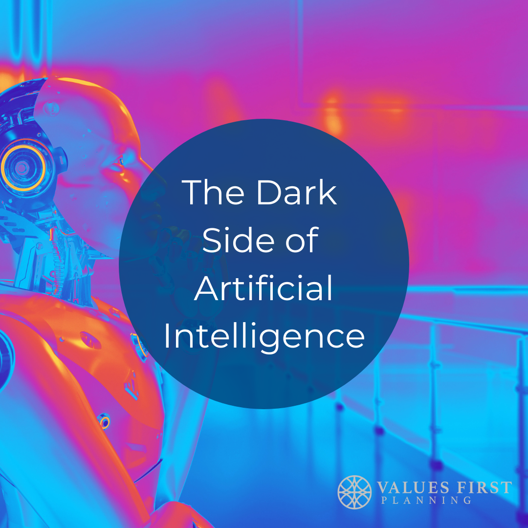The Dark Side of Artificial Intelligence