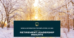 Plan Sponsor Newsletter: Retirement Leadership Insights