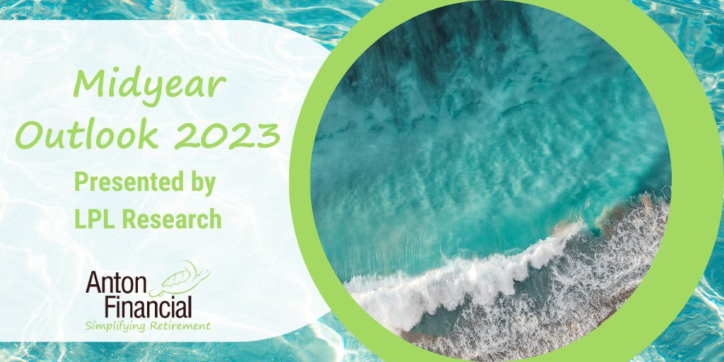 LPL Financial Research Midyear Outlook 2023: The Path Toward Stability