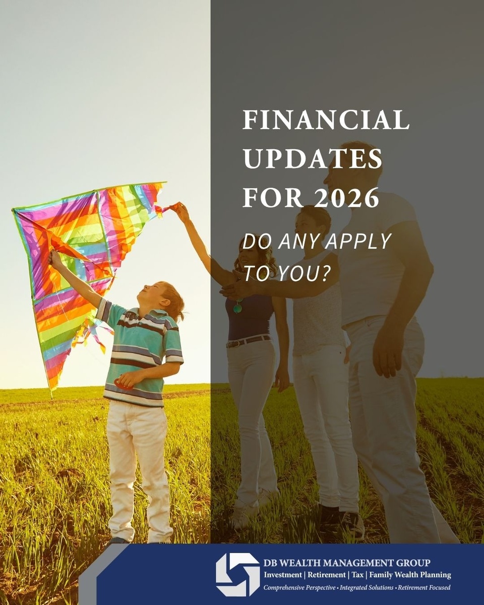 Financial Updates for 2026 Do Any of These Apply to You?