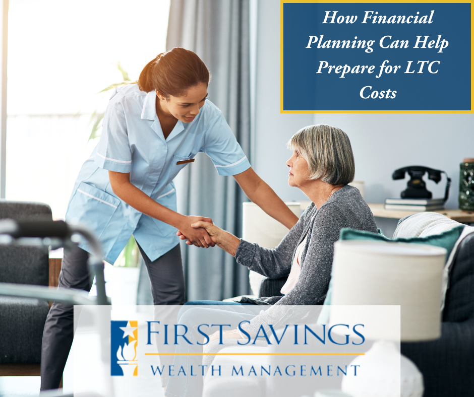 How Financial Planning Can Help Prepare for LTC Costs