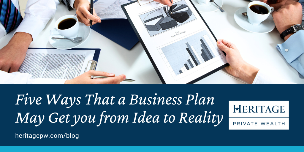 Five Ways That a Business Plan May Get You From Idea to Reality