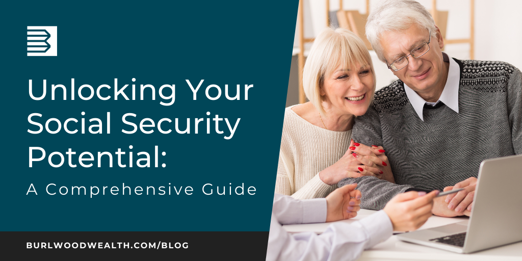 Unlocking Your Social Security Potential: A Comprehensive Guide