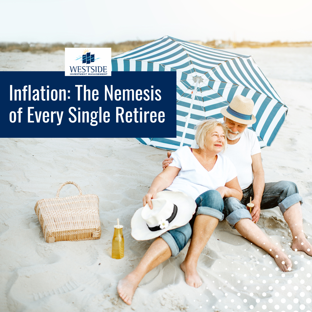 Inflation: The Nemesis of Every Single Retiree
