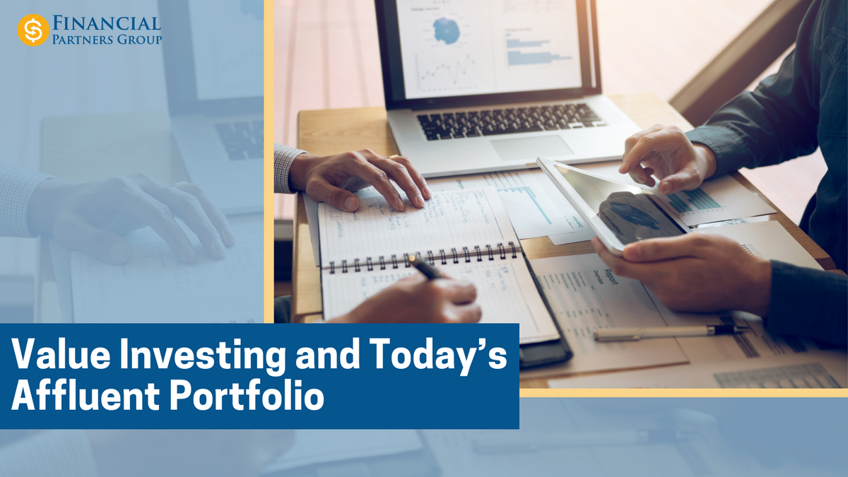 Value Investing and Today’s Affluent Portfolio