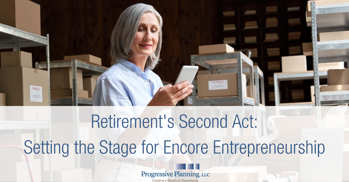 Retirement’s Second Act: Setting the Stage for Encore Entrepreneurship
