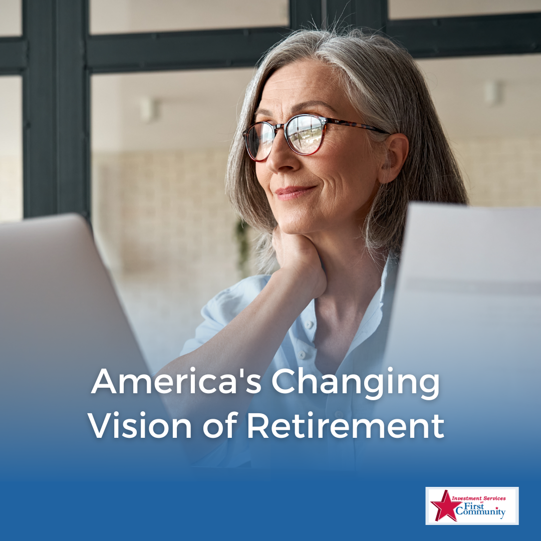 America’s Changing Vision of Retirement in 2022