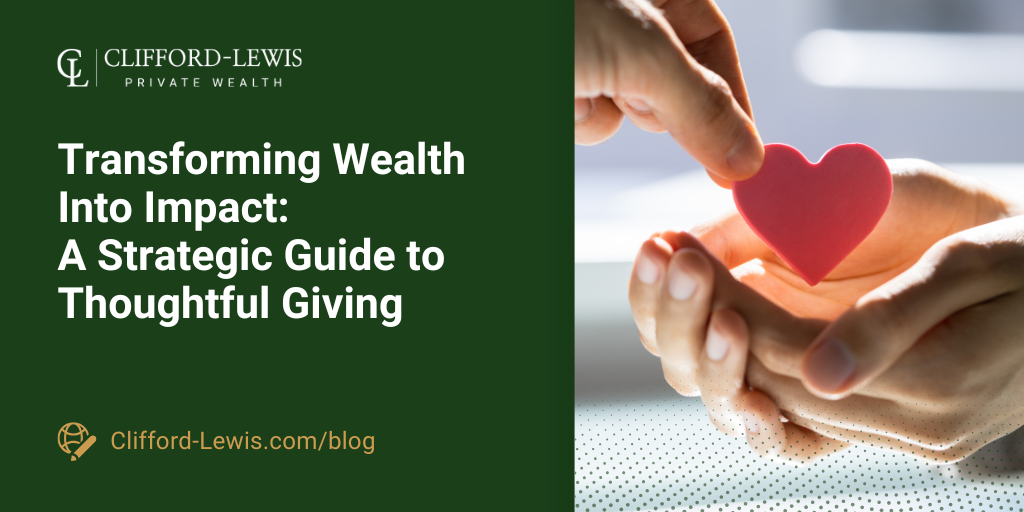 Transforming Wealth Into Impact: A Strategic Guide to Thoughtful Giving