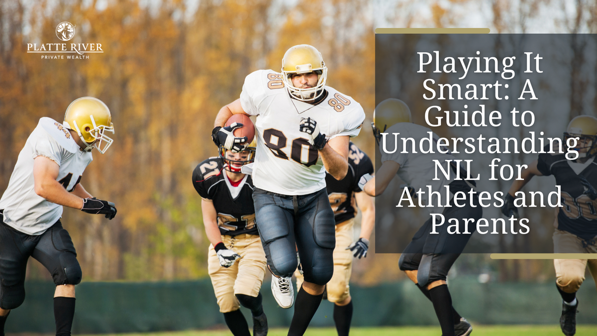 Playing It Smart: A Guide to Understanding NIL for Athletes and Parents
