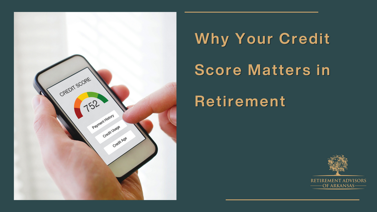 Why Your Credit Score Matters in Retirement