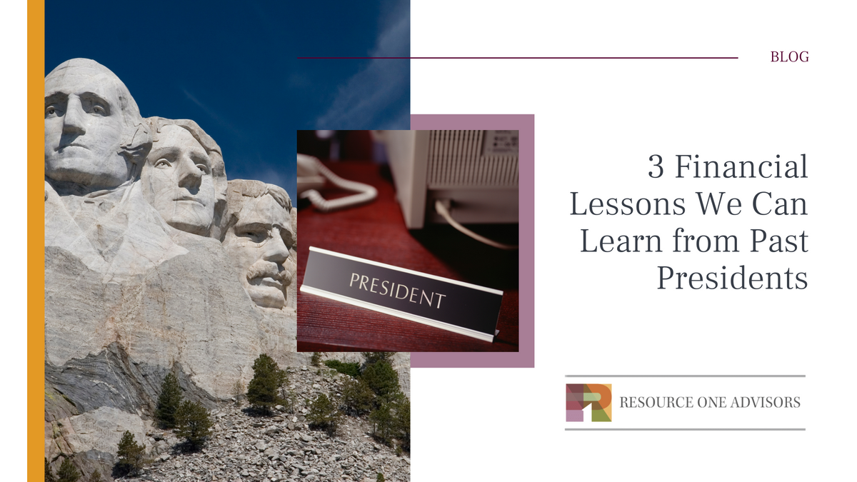3 Financial Lessons We Can Learn from Past Presidents